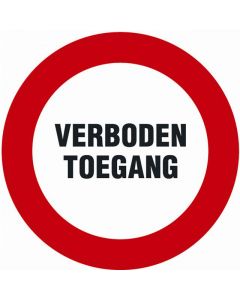 BORD ROND 300MM 'VERBODEN TOEGANG'
