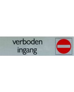 ROUTE BORD ALU 165X44 VERBODEN INGANG
