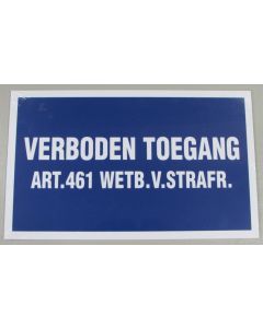 BORD 330X200MM VERBODEN TOEGANG ART.461